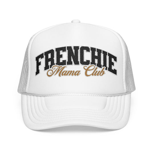 Frenchie Mama Club Embroidered Trucker Hat