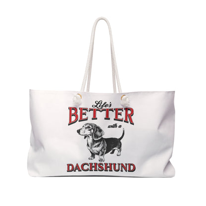 Life's Better with a Dachshund Weekender Bag