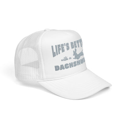 LIfe's Better with a Dachshund Trucker Hat