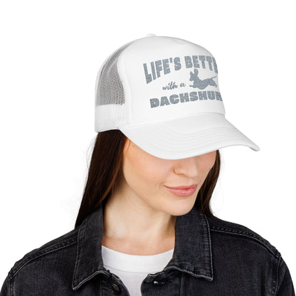 LIfe's Better with a Dachshund Trucker Hat