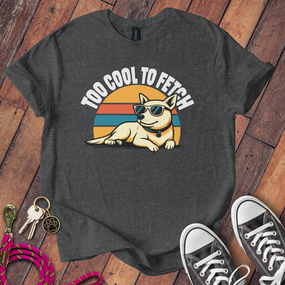 Too Cool to Fetch Dog Graphic Tee Shirt product