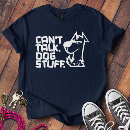 Can't Talk Dog Stuff Printed Graphic T-Shirt product type