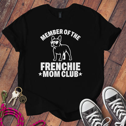 Member of the Frenchie Mom Club T-shirt product type