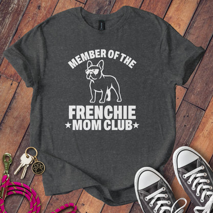 Member of the Frenchie Mom Club T-shirt product