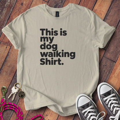 This is my dog walking shirt product type