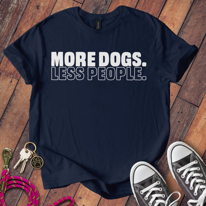 More Dogs Less People Statement T-Shirt product type