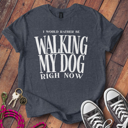 I Would Rather Be Walking My Dog Right Now product type