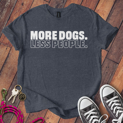 More Dogs Less People Graphic T-shirt product type