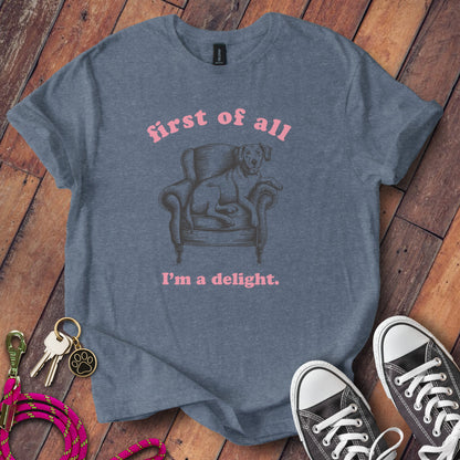 First of All I'm a Delight Graphic Tee product type
