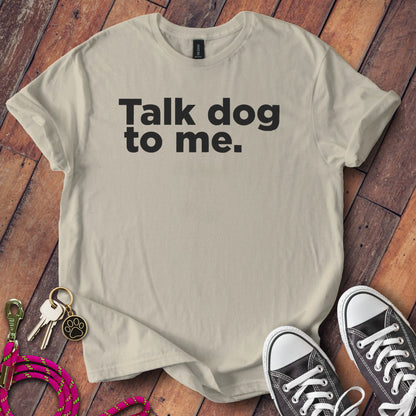 Talk Dog To Me Graphic Casual T-Shirt product type