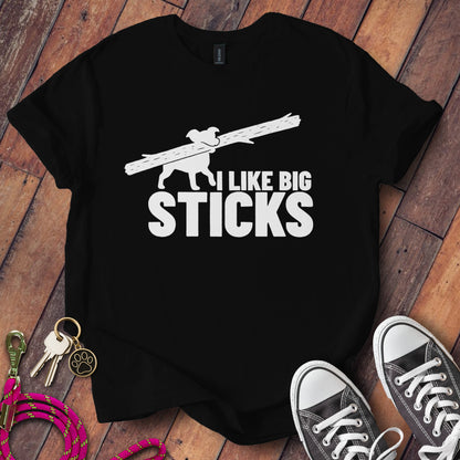 I Like Big Sticks Humorous Graphic Tee product type