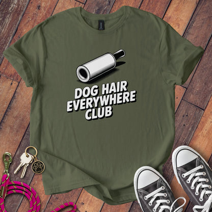 Dog Hair Everywhere Club Graphic Design T-shirt product type