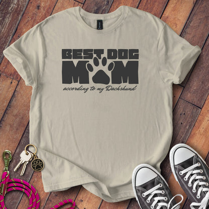 Best Dog Mom According To My Dachshund T-Shirt