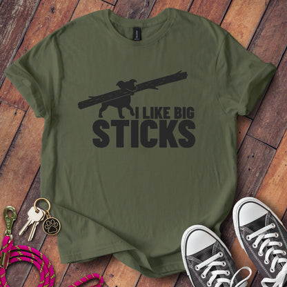 I Like Big Sticks Graphic T-shirt product type