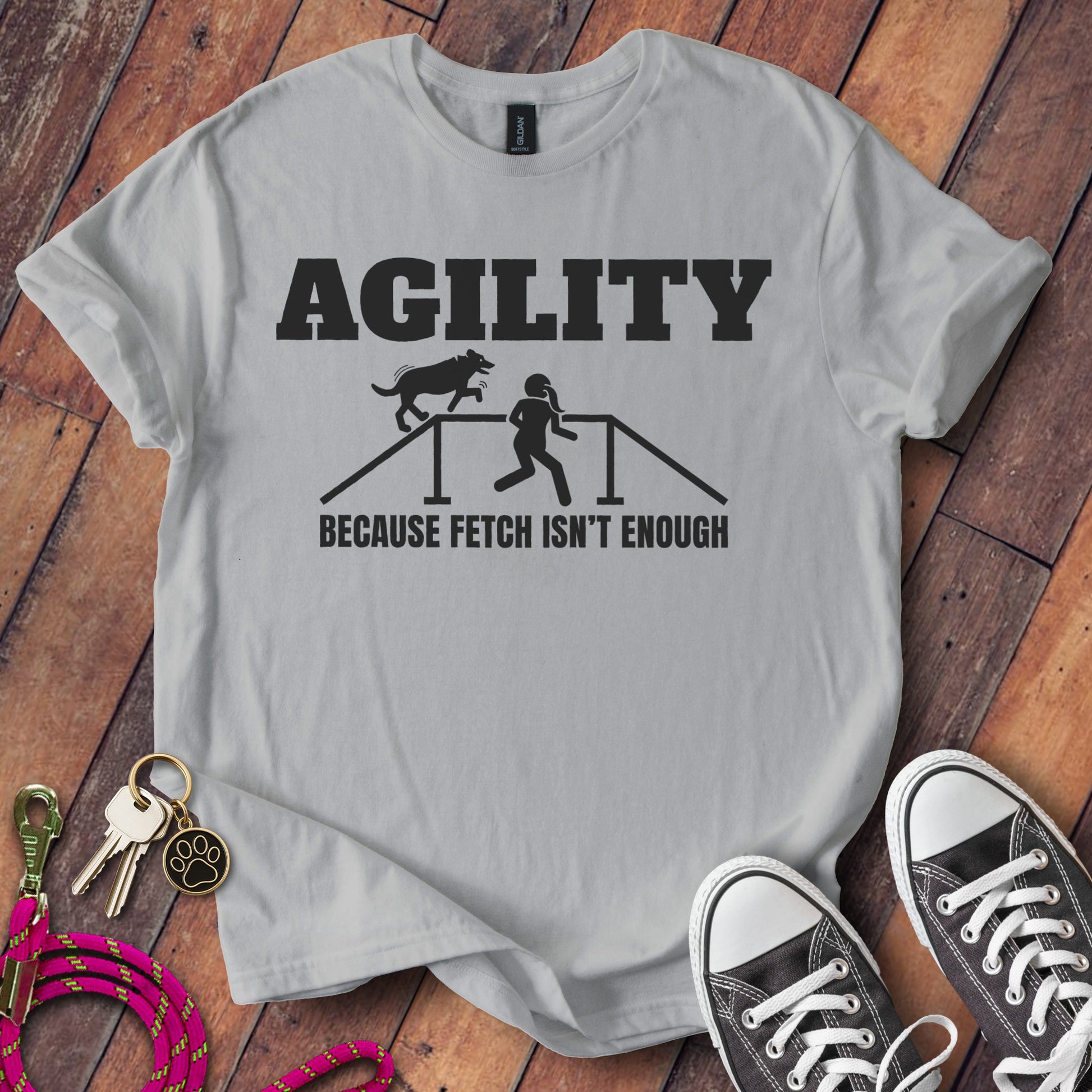 Agility Because Fetch Isn't Enough Shirt product