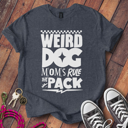 Weird Dog Moms Rule The Pack Graphic T-Shirt product