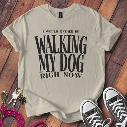 I Would Rather Be Walking My Dog Right Now product type
