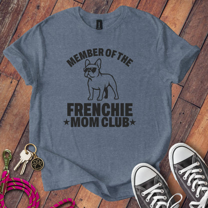 Member of the Frenchie Mom Club T-shirt product type